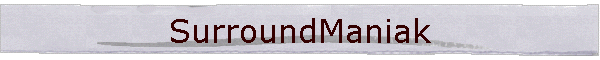 SurroundManiak